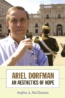 Ariel Dorfman : An Aesthetics of Hope - Book