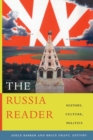 The Russia Reader : History, Culture, Politics - Book