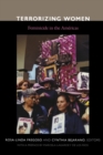 Terrorizing Women : Feminicide in the Americas - Book
