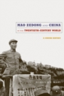 Mao Zedong and China in the Twentieth-Century World : A Concise History - Book