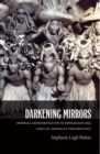 Darkening Mirrors : Imperial Representation in Depression-era African American Performance - Book