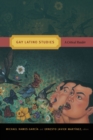 Gay Latino Studies : A Critical Reader - Book