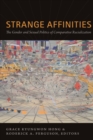 Strange Affinities : The Gender and Sexual Politics of Comparative Racialization - Book