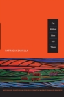 I'm Neither Here nor There : Mexicans' Quotidian Struggles with Migration and Poverty - Book