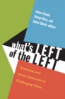 What's Left of the Left : Democrats and Social Democrats in Challenging Times - Book