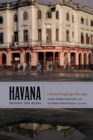 Havana beyond the Ruins : Cultural Mappings after 1989 - Book