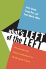 What's Left of the Left : Democrats and Social Democrats in Challenging Times - Book