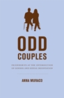 Odd Couples : Friendships at the Intersection of Gender and Sexual Orientation - Book
