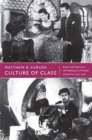 Culture of Class : Radio and Cinema in the Making of a Divided Argentina, 1920-1946 - Book