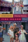 Cherry Grove, Fire Island : Sixty Years in America's First Gay and Lesbian Town - Book