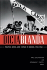 Dictablanda : Politics, Work, and Culture in Mexico, 1938–1968 - Book