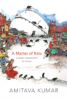 A Matter of Rats : A Short Biography of Patna - Book