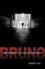Bruno : Conversations with a Brazilian Drug Dealer - Book