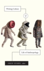 Writing Culture and the Life of Anthropology - Book