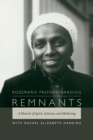Remnants : A Memoir of Spirit, Activism, and Mothering - Book