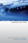 Nature in Translation : Japanese Tourism Encounters the Canadian Rockies - Book
