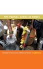 Pipe Politics, Contested Waters : Embedded Infrastructures of Millennial Mumbai - Book