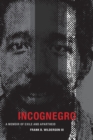 Incognegro : A Memoir of Exile and Apartheid - Book