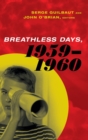 Breathless Days, 1959-1960 - Book