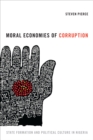 Moral Economies of Corruption : State Formation and Political Culture in Nigeria - Book