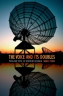 The Voice and Its Doubles : Media and Music in Northern Australia - Book