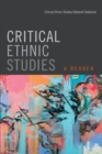 Critical Ethnic Studies : A Reader - Book