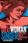 The Great Woman Singer : Gender and Voice in Puerto Rican Music - Book
