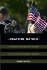 Grateful Nation : Student Veterans and the Rise of the Military-Friendly Campus - Book