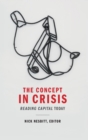 The Concept in Crisis : Reading Capital Today - Book