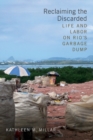 Reclaiming the Discarded : Life and Labor on Rio's Garbage Dump - Book