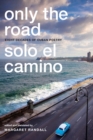 Only the Road / Solo el Camino : Eight Decades of Cuban Poetry - eBook