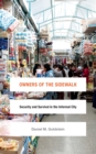 Owners of the Sidewalk : Security and Survival in the Informal City - eBook
