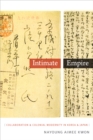 Intimate Empire : Collaboration and Colonial Modernity in Korea and Japan - eBook
