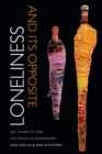 Loneliness and Its Opposite : Sex, Disability, and the Ethics of Engagement - eBook