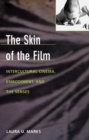 The Skin of the Film : Intercultural Cinema, Embodiment, and the Senses - eBook