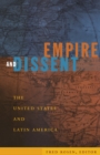 Empire and Dissent : The United States and Latin America - eBook