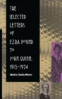 The Selected Letters of Ezra Pound to John Quinn : 1915-1924 - eBook