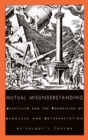 Mutual Misunderstanding : Scepticism and the Theorizing of Language and Interpretation - eBook