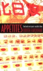 Appetites : Food and Sex in Post-Socialist China - eBook