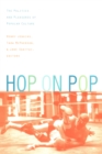 Hop on Pop : The Politics and Pleasures of Popular Culture - Jenkins III Henry Jenkins III