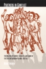 Partners in Conflict : The Politics of Gender, Sexuality, and Labor in the Chilean Agrarian Reform, 1950-1973 - eBook