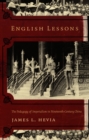 English Lessons : The Pedagogy of Imperialism in Nineteenth-Century China - eBook