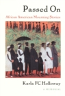 Passed On : African American Mourning Stories, A Memorial - eBook