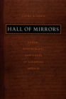 Hall of Mirrors : Power, Witchcraft, and Caste in Colonial Mexico - eBook