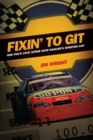 Fixin to Git : One Fan's Love Affair with NASCAR's Winston Cup - eBook
