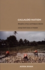 Callaloo Nation : Metaphors of Race and Religious Identity among South Asians in Trinidad - eBook