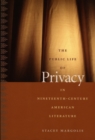 The Public Life of Privacy in Nineteenth-Century American Literature - eBook