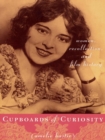 Cupboards of Curiosity : Women, Recollection, and Film History - eBook