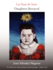 Las hijas de Juan : Daughters Betrayed - eBook