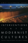 Interventions into Modernist Cultures : Poetry from Beyond the Empty Screen - eBook
